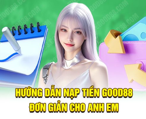 nạp tiền Good88